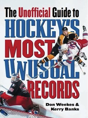 cover image of The Unofficial Guide to Hockey's Most Unusual Records